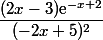 \dfrac{(2x-3)\text{e}^{-x+2}}{(-2x+5)^2}